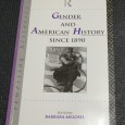 GENDER AND AMERICAN HISTORY SINCE 1890