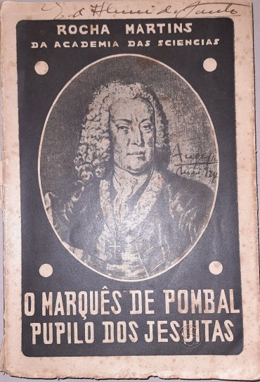 O Marquês de Pombal Pupilo dos Jesuitas