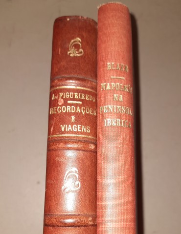 Dois Livros  “Napoleão na Península Ibérica” e “Recordações e Viagens»