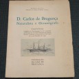 D. CARLOS DE BRAGANÇA NATURALISTA E OCEANÓGRAFO