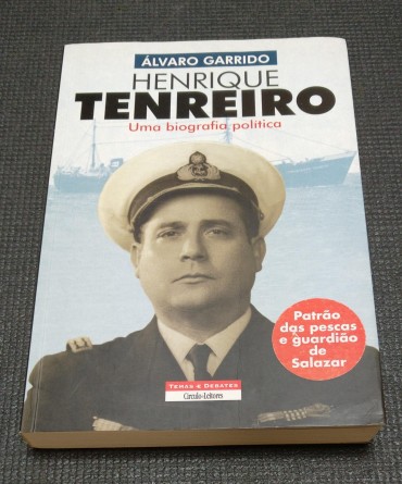 HENRIQUE TENREIRO - UMA BIOGRAFIA POLITICA