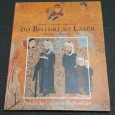DO BISTURI AO LASER - OFICINA DE RESTAURO