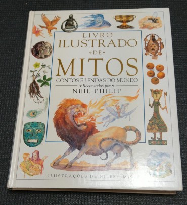 LIVRO ILUSTRADO DE MITOS - CONTOS E LENDAS DO MUNDO