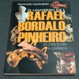 O UNIVERSO DE RAFAEL BORDALO PINHEIRO - DA CARICATURA À CERÂMICA