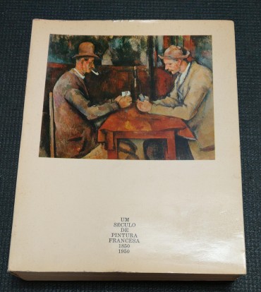 UM SÉCULO DE PINTURA FRANCESA 1850 1950