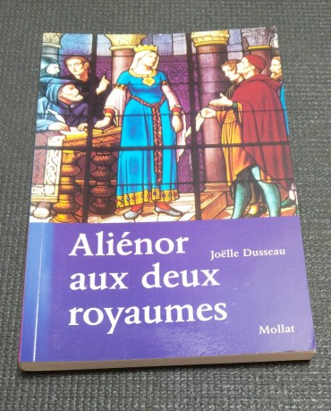 ALIÉNOR AUX DEUX ROYAUMES