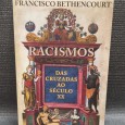 RACISMOS – DAS CRUZADAS AO SÉCULO XX