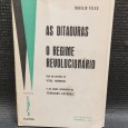 AS DITADURAS O REGIME REVOLUCIONÁRIO