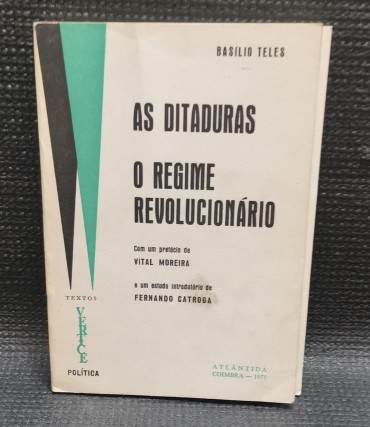 AS DITADURAS O REGIME REVOLUCIONÁRIO