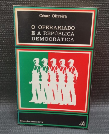 O OPERARIADO E A REPÚBLICA DEMOCRÁTICA