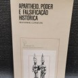 APARTHEID, PODER E FALSIFICAÇÃO HISTÓRICA