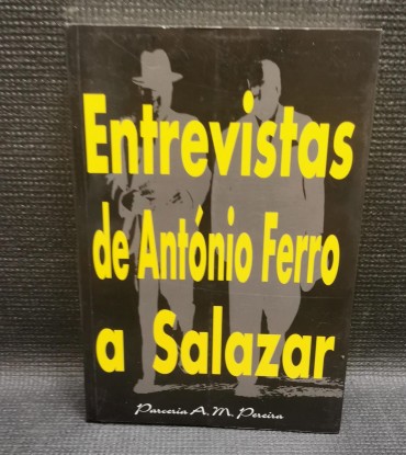 ENTREVISTAS DE ANTÓNIO FERRO A SALAZAR