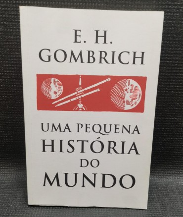 UMA PEQUENA HISTÓRIA DO MUNDO