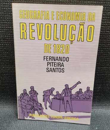 GEOGRAFIA E ECONOMIA DA REVOLUÇÃO DE 1820