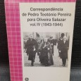 CORRESPONDÊNCIA DE PEDRO TEOTÓNIO PEREIRA PARA OLIVEIRA SALAZAR (1943-1944)
