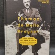THOMAZ DE MELLO BREYNER - Relatos de uma época