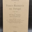 HISTÓRIA DA FRANCO-MAÇONARIA EM PORTUGAL 1733-1912