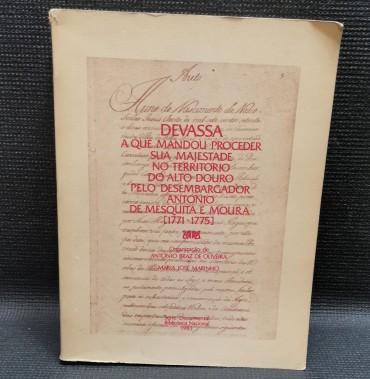 DEVASSA A QUE MANDOU PROCEDER SUA MAJESTADE NO TERRITÓRIO DO ALTO DOURO PELO DESEMBARGADOR ANTÓNIO DE MESQUITA E MOURA