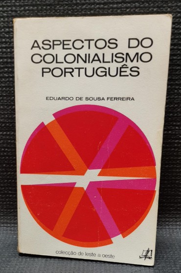 ASPECTOS DO COLONIALISMO PORTUGUÊS