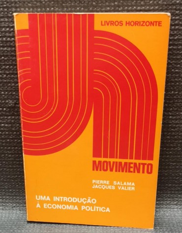 MOVIMENTO - UMA INTRODUÇÃO À ECONOMIA POLITICA