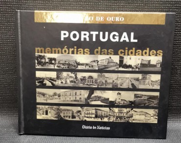 PORTUGAL MEMÓRIAS DAS CIDADES