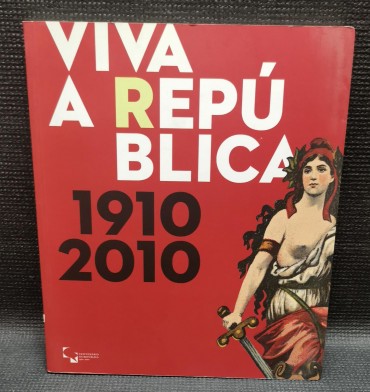 VIVA A REPÚBLICA 1910 2010
