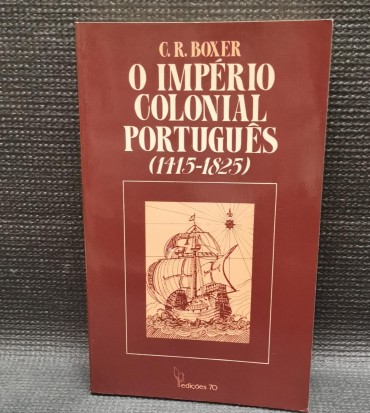 O IMPÉRIO COLONIAL PORTUGUÊS (1415-1825)
