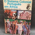 O SISTEMA COLONIAL PORTUGUÊS EM ÁFRICA (meados do século XX)