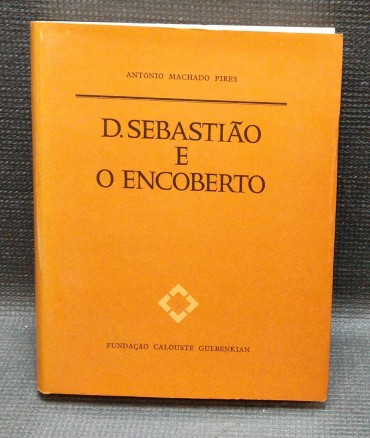 D. SEBASTIÃO E O ENCOBERTO