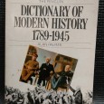 DICITONARY OF MODERN HISTORY 1789-1945