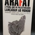 ARAFAT A PEDRA QUE OS PALESTINIANOS LANÇARAM AO MUNDO
