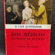 A Vida quotidiana dos médicos no tempo de Molière 