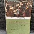 A vida quotidiana em Espanha no século do ouro 