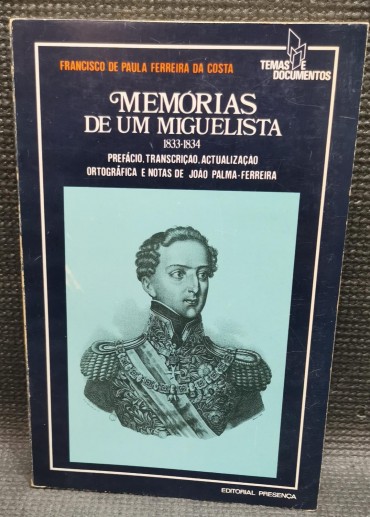 MEMÓRIAS DE UM MIGUELISTA 1833-1834