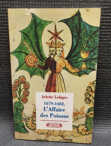 1679-1682 L'AFFAIRE DES POISONS
