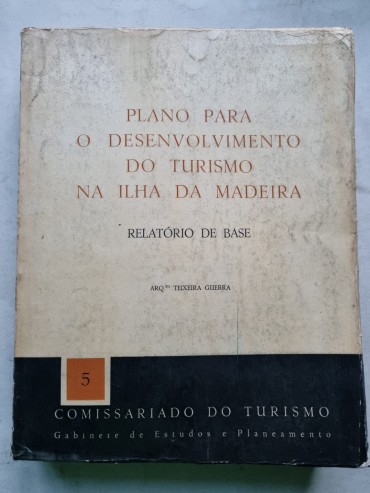 PLANO PARA O DESENVOLVIMENTO DO TURISMO NA ILHA DA MADEIRA - SNI