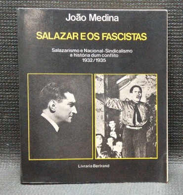 SALAZAR E OS FASCISTAS