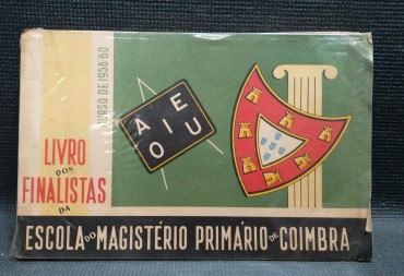 LIVRO DOS FINALISTAS DA ESCOLA DO MAGISTÉRIO PRIMÁRIO DE COIMBRA