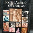 SOUTH AFRICA'S YESTERDAYS