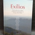 EXÍLIOS - Testemunhos de exilados e desertores portugueses na Europa (1961-1974)