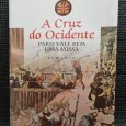 A CRUZ DO OCIDENTE - PARIS VALE BEM UMA MISSA