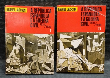 A REPÚBLICA ESPANHOLA E A GUERRA CIVIL 1931/1939 - 2 VOLUMES