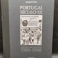 PORTUGAL SÉCULO XX - CRÓNICA EM IMAGENS 1980-1990