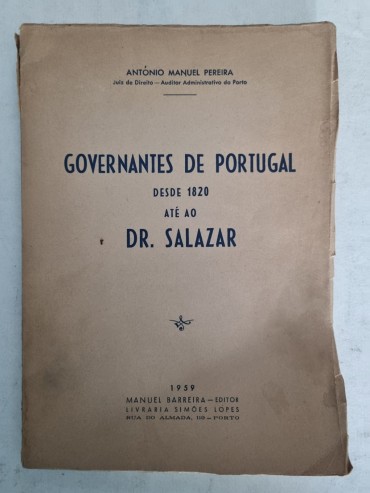 GOVERNANTES DE PORTUGAL DESDE 1820 ATÉ AO DR. SALAZAR