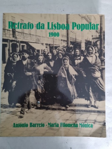 RETRATO DA LISBOA POPULAR 1900