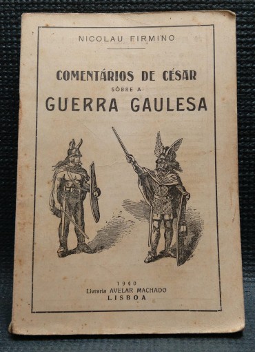 COMENTÁRIOS DE CÉSAR SOBRE A GUERRA GAULESA