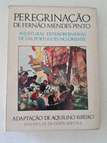 PEREGRINAÇÃO DE FERNÃO MENDES PINTO 