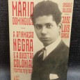 A AFIRMAÇÃO NEGRA E A QUESTÃO COLONIAL TEXTOS 1919-1928