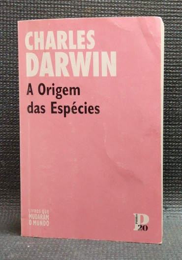 CHARLES DARWIN - A ORIGEM DAS ESPECIES