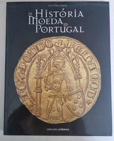 DA HISTÓRIA DA MOEDA EM PORTUGAL
